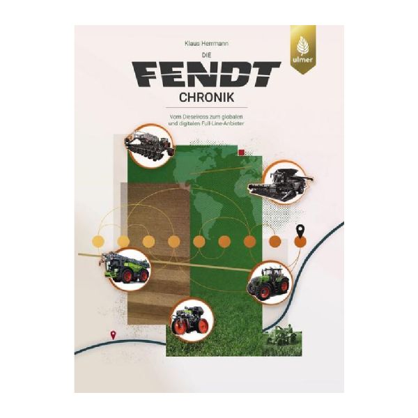 Die Fendt-Chronik - The Fendt Chronicle Book (6th Edition)